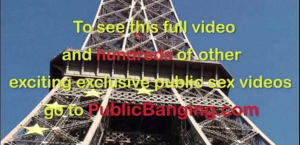  Extreme public sex threesome by the world famous landmark Eiffel Tower in Paris